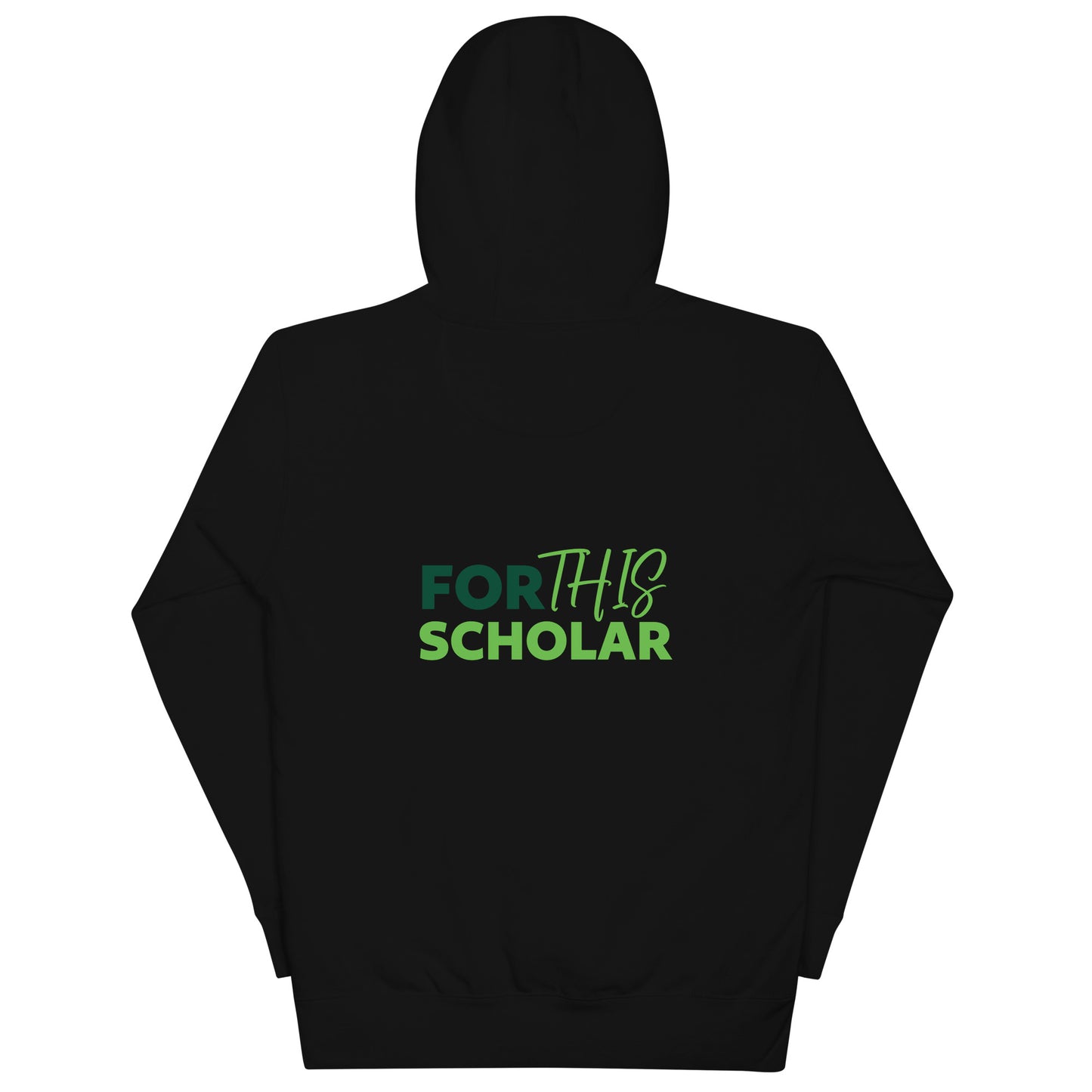 FOR THE SCHOLAR HOODIE