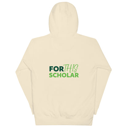 FOR THE SCHOLAR HOODIE