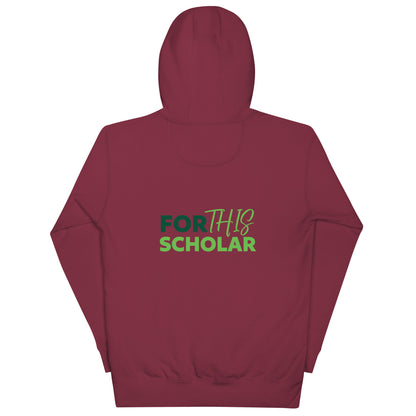 FOR THE SCHOLAR HOODIE