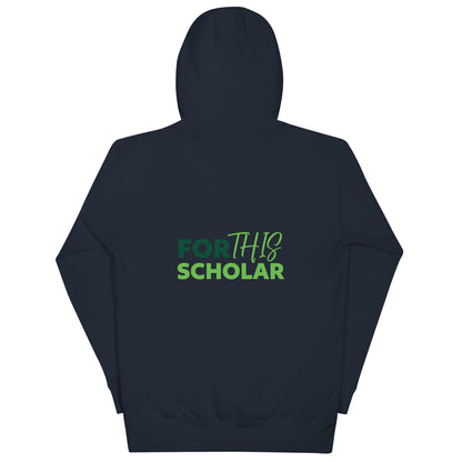 FOR THE SCHOLAR HOODIE